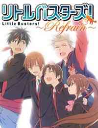 Little Busters! ~Refrain~ (Dub)